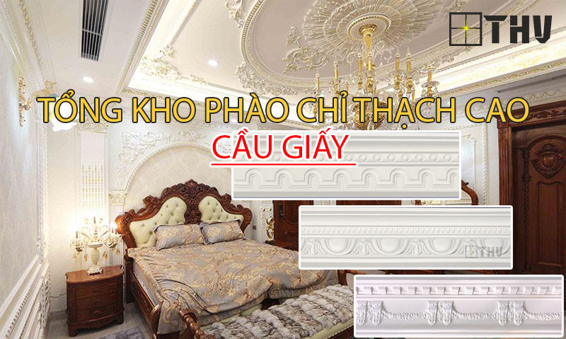 phào chỉ thạch cao cầu giấy