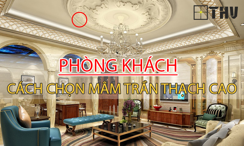 Mâm trần thạch cao phòng khách