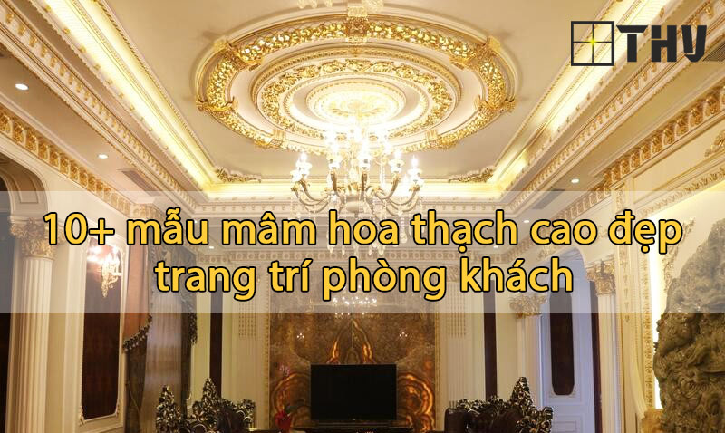 top 10 mâm hoa thạch cao