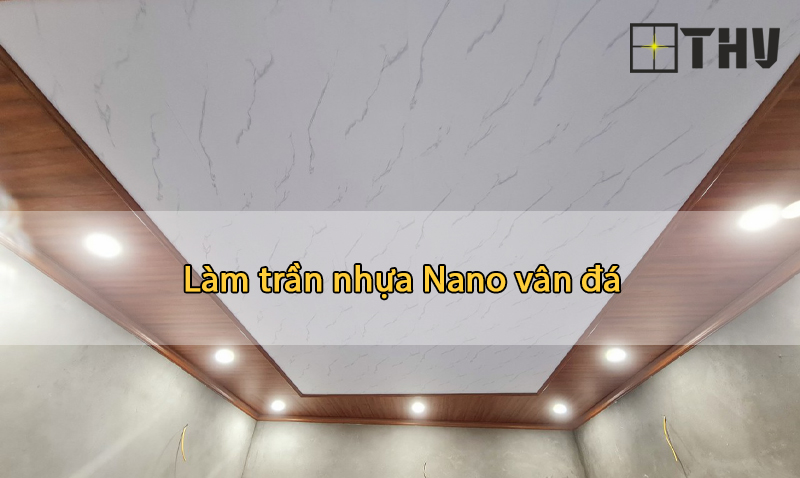 trần nhựa nano vân đá