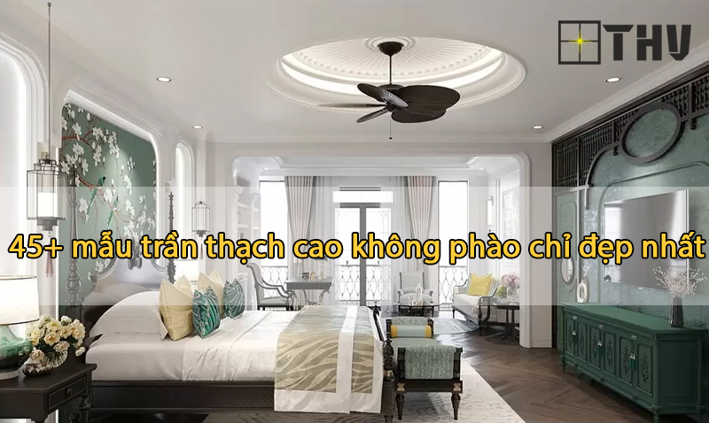 trần thạch cao không phào chỉ 
