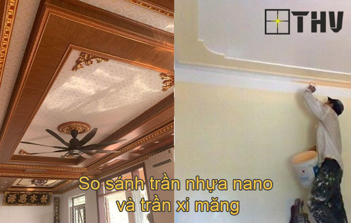 So sánh trần nhựa nano và trần xi măng