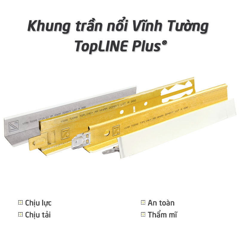 Khung trần nổi Vĩnh Tường TopLINE Plus®