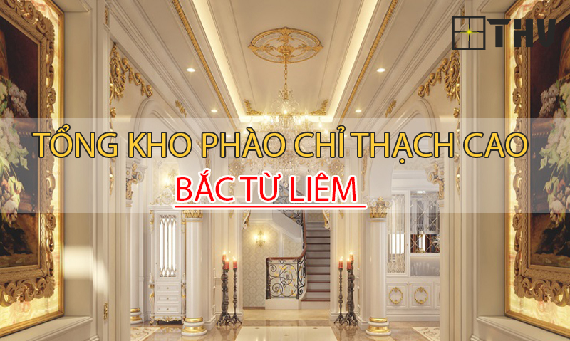 Phào chỉ thạch cao bắc từ liêm
