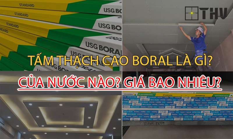 Tấm thạch cao Boral là gì