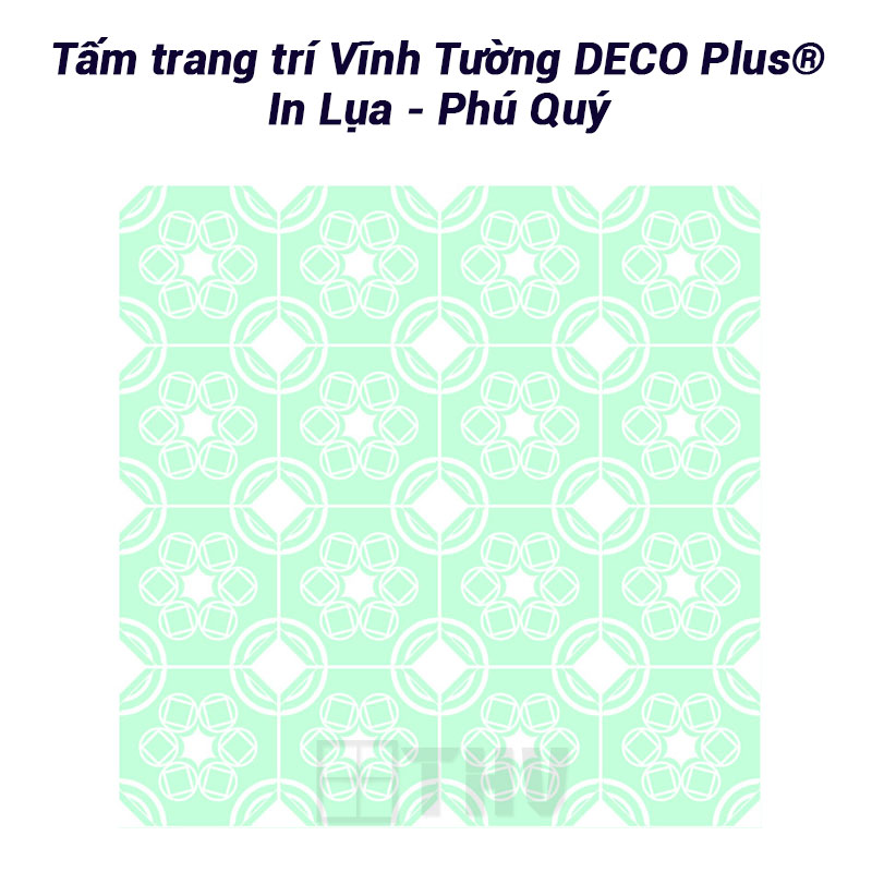 Tấm trang trí Vĩnh Tường DECO Plus® In Lụa - Phú Quý