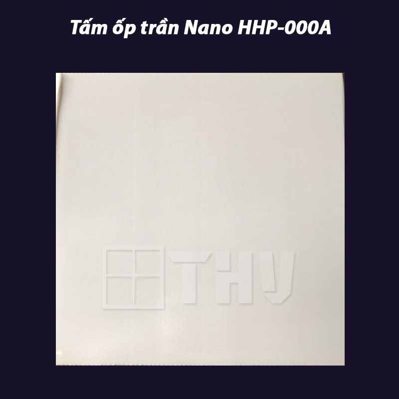 Tấm ốp trần Nano HHP-000A