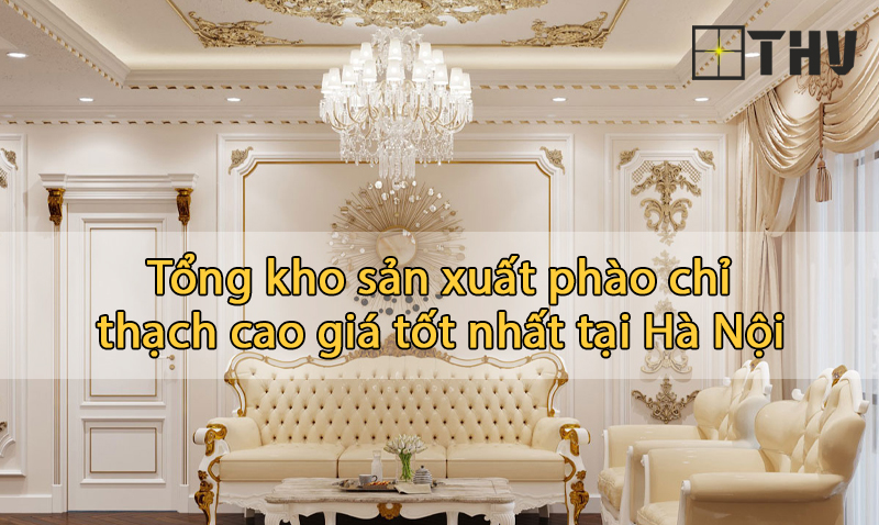 kho phào chỉ thạch cao tại hà nội