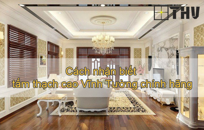 Cách nhận biết tấm thạch cao Vĩnh Tường chính hãng